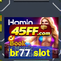 br77 slot